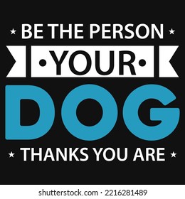 Dog typography tshirt design vector design 