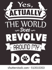 Dog Typography, Tshirt Design, Vector Art, Layered Eps 10