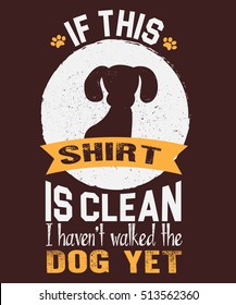 Dog Typography, Tshirt design, vector art, layered Eps 10