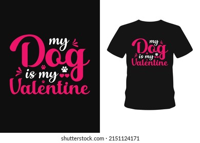  Dog typography valentine's t shirt designs.