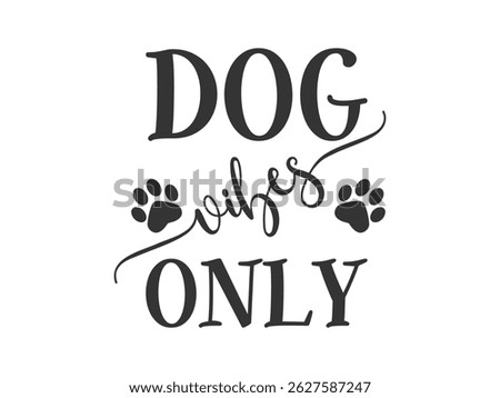 Dog vibes only minimal dog lover t shirt design 