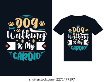 Dog Walking Is My Cardio illustrations for print-ready T-Shirts design