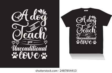 a dog will teach you love t shirt