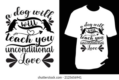 A dog will teach you. SVG designs bundle. dog t shirt design for t shirt, Mug or bag or pod