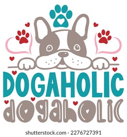 Dogaholic - Boho Retro Style Dog T-shirt And SVG Design. Dog SVG Quotes T shirt Design, Vector EPS Editable Files, Can You Download This File. svg