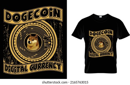 Doge coin cryptocurrency.Cryptocurrency T Shirt Design Template.