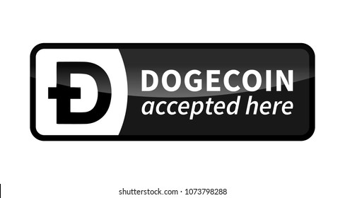 Dogecoin accepted here, black glossy badge isolated on white