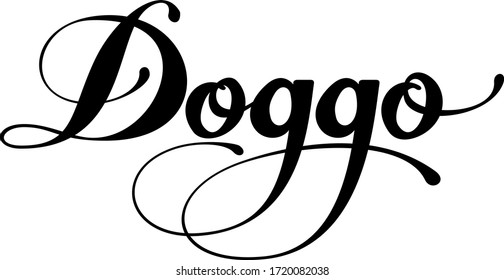 Doggo - custom calligraphy text