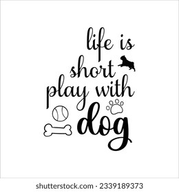 Doggy Quote, Funny Dog Quote, Cute Puppy SVG , SVG Design, Cute Dog quotes SVG cut file, Touching Dog quotes design, Cute Puppy cut file, Dog eps files, Vector