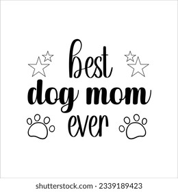 Doggy Quote, Funny Dog Quote, Cute Puppy SVG , SVG Design, Cute Dog quotes SVG cut file, Touching Dog quotes design, Cute Puppy cut file, Dog eps files, Vector svg