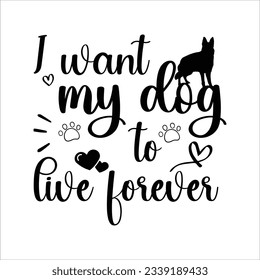 Doggy Quote, Funny Dog Quote, Cute Puppy SVG , SVG Design, Cute Dog quotes SVG cut file, Touching Dog quotes design, Cute Puppy cut file, Dog eps files, Vector