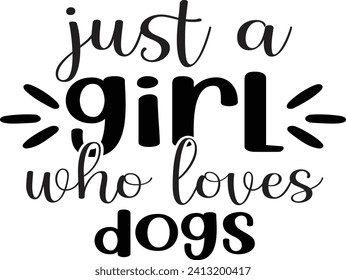 Doggy Quote, Funny Dog Quote, Cute Puppy Design, Cute Dog quotes eps cut file, Touching Dog quotes design, Cute Puppy cut file, Dog eps files, Vector