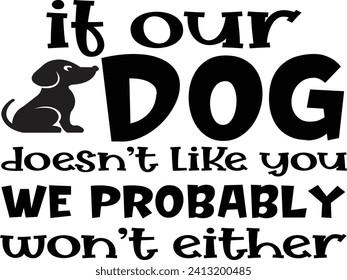Doggy Quote, Funny Dog Quote, Cute Puppy Design, Cute Dog quotes eps cut file, Touching Dog quotes design, Cute Puppy cut file, Dog eps files, Vector