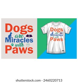 Dogs are, t shirt design