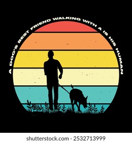 O melhor amigo de um cão andando com um é seu projeto de camiseta humana
