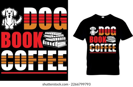 dogs books coffee. book t-shirt design. book t shirt design.book design.read design. 