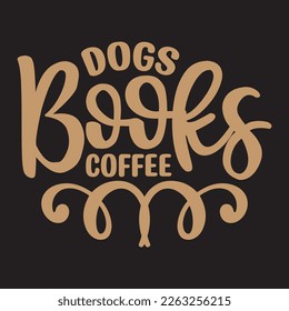  Dogs Books Coffee svg design, vector file.