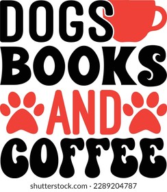 dogs books and coffee t shirt design