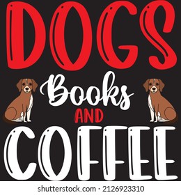 Dogs books coffee t-shirt design ,vector file.