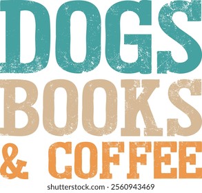 Dogs Books And Coffee T-shirt Design, Dog Shirt, Pet Design, Animal, Dog Shirt