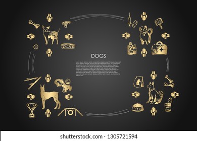 Dogs - different dog breeds with food, bones, collar, footprints, bowl, toys, vet objects vector concept set. Hand drawn sketch isolated illustration