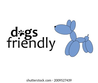 Dogs friendly sign with a balloon dog and footprint of a paw, illustration, dogs allowed, white background