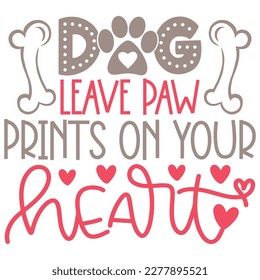 Dogs Leave Paw Prints On Your Heart - Boho Retro Style Dog T-shirt And SVG Design. Dog SVG Quotes T shirt Design, Vector EPS Editable Files, Can You Download This  svg