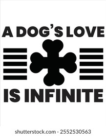 A dog's love is infinite T-shirt, Vector File