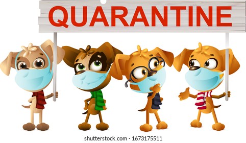 Dogs in medical masks holding quarantine poster. Quarantine coronavirus. Isolated on white vector cartoon illustration