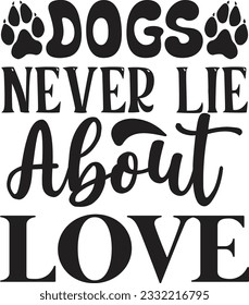 Dogs Never Lie About Love