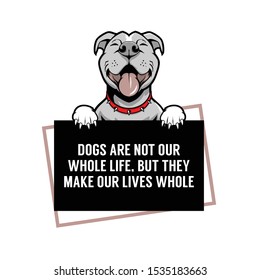 Dogs are not our whole life but they make our lives whole. Inspirational vector illustration with quote for dog lover's house. Pet home decoration design