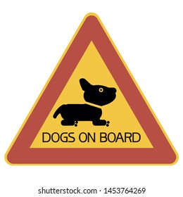 Dogs on board.
A triangular sign informing that there are pets on the vehicle.