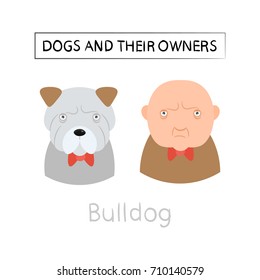  Dogs and owners look alike. Vector illustration.
Buldog