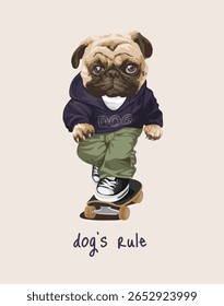 slogan da regra do cão com pug bonito cão jogando skate vetor ilustração