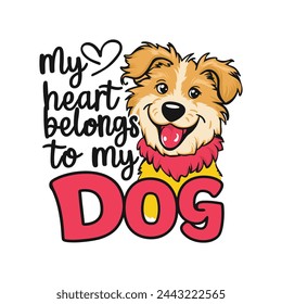 Dogs T Shirt Design vector template. Dog quotes typography for t-shirts design