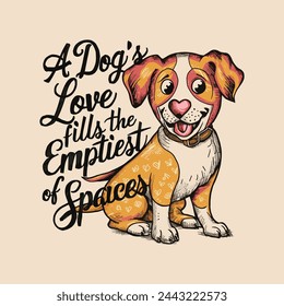 Dogs T Shirt Design vector template. Dog quotes typography for t-shirts design