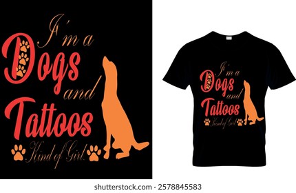 I'm a Dogs and Tattoos kind of girl-Dog T-shirt 