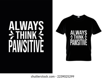 dogs typography t-shirt design vector template, dog quotes t shirt design,