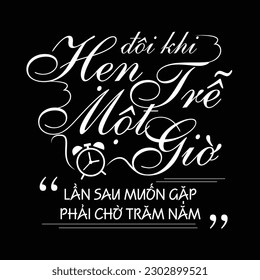 Doi khi tre hen typography design, motivational modern, simple lettering, the most trendy t-shirt
