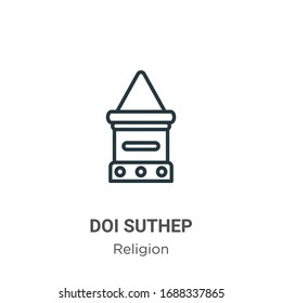 Doi suthep outline vector icon. Thin line black doi suthep icon, flat vector simple element illustration from editable religion concept isolated stroke on white background