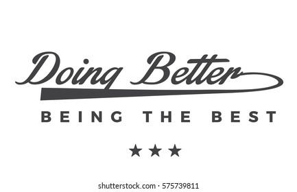doing better, being the best
