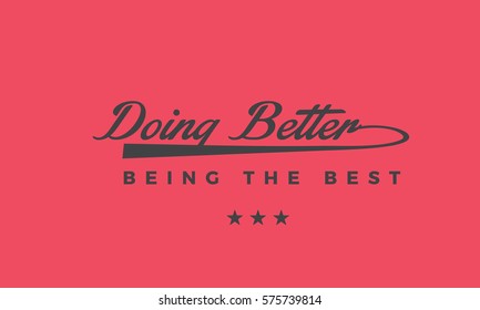 doing better, being the best
