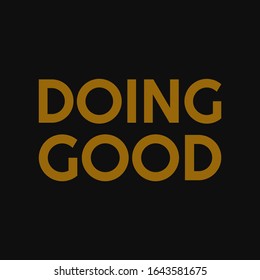 Doing good. Quotes about taking chances