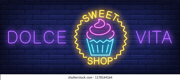 Dolce vita sweet shop neon sign. Cupcake in wave circle on brick wall background. Vector illustration in neon style for confectionery and bakery