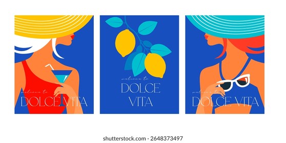 Dolce vita vibe banners. Stylish beautiful woman with cocktail, sunglasses and lemon, summer tropical banner. Poster design set. Vector illustration.