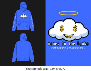 dolla in the banks hoodie design translate : cloud abstract