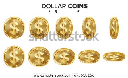 Dollar 3D Gold Coins Vector Set. Realistic Illustration. Flip Different Angles. Money Front Side. Investment Concept. Finance Coin Icons, Sign, Success Banking Cash Symbol. Currency Isolated On White