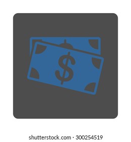 Dollar Banknotes icon. This flat rounded square button uses cobalt and gray colors and isolated on a white background.