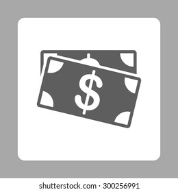 Dollar Banknotes icon. This flat rounded square button uses dark gray and white colors and isolated on a silver background.
