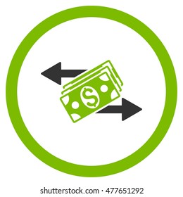 Dollar Banknotes Payments rounded icon. Vector illustration style is flat iconic bicolor symbol, eco green and gray colors, white background.